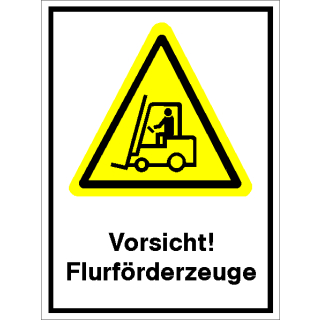 Gelbe Warnschilder für Warnhinweise vor Flurfahrzeugen 210  x 297 mm Kombischild zum Stückpreis erhältlich