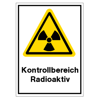 Warnschild Kontrollbereich Radioaktiv aus selbsklebend hochwertige Folie mit transparentem Schutzlaminat 200 x 300 mm
