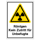 Warnschild Röntgen Kein Zutritt für Unbefugte...