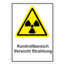 Warnschild Kontrollbereich Vorsicht Strahlung aus...