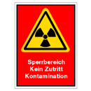 Warnschild Sperrbereich Kein Zutritt Kontamniation aus...
