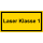Gelbe Hinweisschilder für die Laserkennzeichung Laserklasse 1 - selbstklebend hochwertiges Folienschild