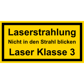 Gelbe Hinweisschilder für die Laserkennzeichung Laserstrahlung Nicht in den Strahl blicken Laserklasse 3 - selbstklebend hochwertiges Folienschild