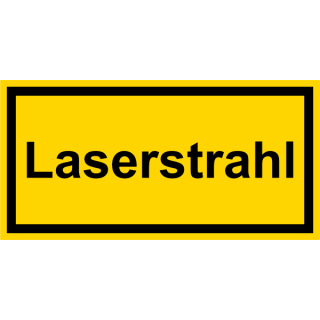 Gelbe Hinweisschilder für die Laserkennzeichung Laserstrahl - selbstklebend hochwertiges Folienschild