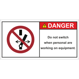 Produktsicherheitsschilder zur Maschinenkennzeichnung - Do not switch when personal are working on equipment