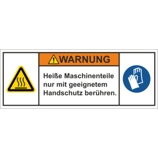 Produktsicherheitsschilder zur Maschinenkennzeichnung - Warnung Heiße Maschinenteile nur mit geeignetem Handschutz berühren