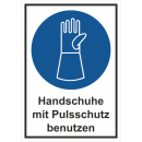 Kombi-Gebotsschild Handschuhe mit Pulsschutz benutzen -...