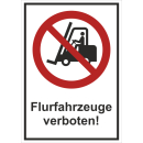 Verbotskombischild Flurförderfahrzeuge verboten -...