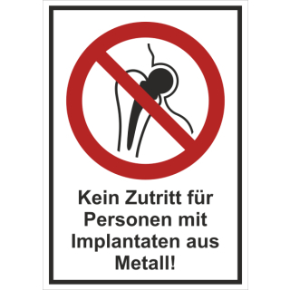 Kombi-Verbotsschild Kein Zutritt für Personen mit Metallimplantaten - selbstklebende Folie mit transparentem Schutzlaminat