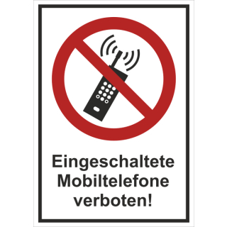 Verbotskombischild Eingeschaltete Mobilfunkgeräte verboten - selbstklebende Folie mit transparentem Schutzlaminat