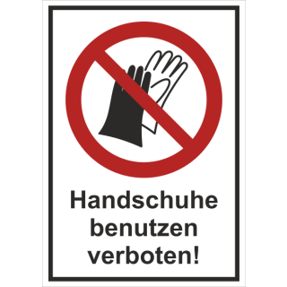 Verbotskombischild Handschuhe benutzen verboten - selbstklebende Folie mit transparentem Schutzlaminat