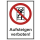 Kombi-Verbotsschild Aufsteigen verboten - selbstklebende Folie mit transparentem Schutzlaminat