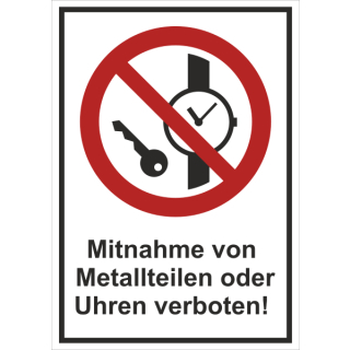 Kombi-Verbotsschild Mitnahme von Metallteilen oder Uhren verboten - selbstklebende Folie mit transparentem Schutzlaminat