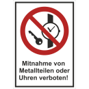 Kombi-Verbotsschild Mitnahme von Metallteilen oder Uhren...