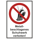 Verbotskombischild Metallbeschlagendes Schuhwerk verboten...