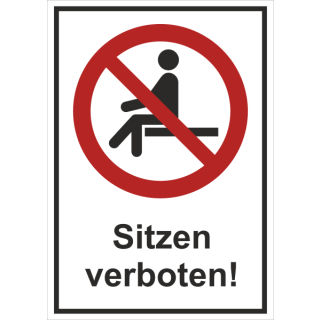 Verbotskombischild Sitzen verboten - selbstklebende Folie mit transparentem Schutzlaminat