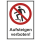 Kombi-Verbotsschild Aufsteigen mit Fuß verboten - selbstklebende Folie mit transparentem Schutzlaminat