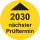 Prüfplakette nächster Prüftermin mit Jahreszahl 16 mm ca. 500 Stück/Rolle PVC-Folie Grund gelb Text schwarz 2030