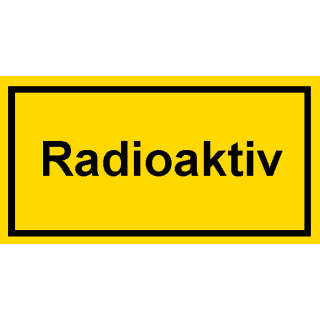 Selbstklebende Hinweis- und Warnschilder bestehend aus einer Folie und transparenten Schutzabdeckung Radioaktiv in 90 x 185 mm Einzeln