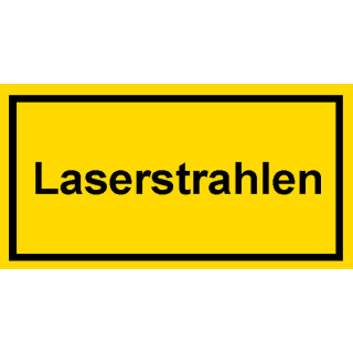 Selbstklebende Hinweis- und Warnschilder bestehend aus einer Folie und transparenten Schutzabdeckung Laserstrahlen in 90 x 185 mm Einzeln