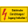 Selbstklebende Warnschilder elektrischer Spannung  Elektrische Einrichtungen ! Zugang freihalten ! in verschiedenen Ausführungen Ausf. A 40 x 75 mm - 133 Stück/Rolle